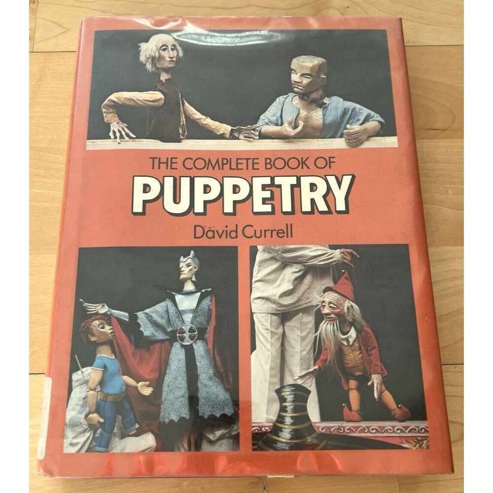 The Complete Book of Puppetry by David Currell 1976, Hardcover Library Copy